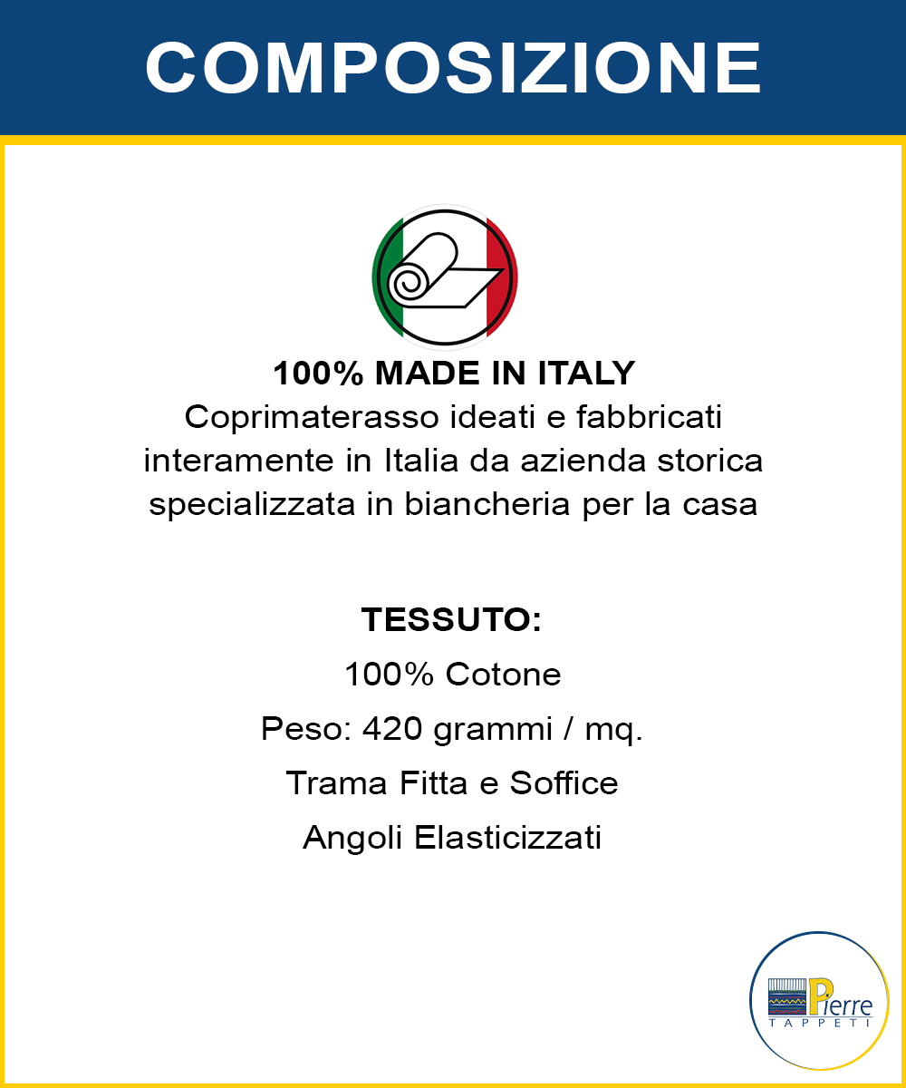 Info composizione del Coprimaterssao Rossi in cotone 420 grammi al metro quadro, 100% prodotto in Italia. Letto singolo e matrimoniale, altezza 30 cm con angoli elasticizzati.